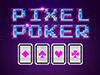 pixel poker