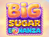 Big Sugar Bonanza