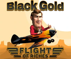 Black Gold Flight of Riches